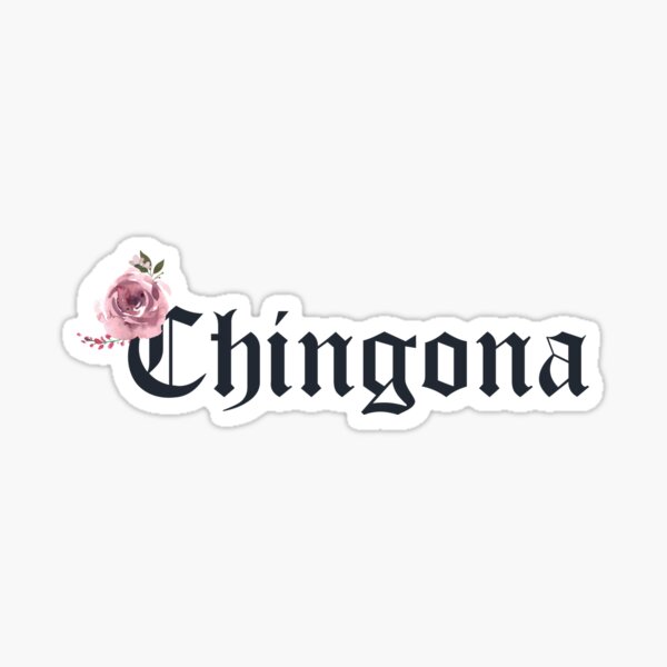 Chingona Sticker