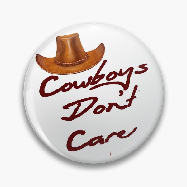 Item preview, Cowboys Dont Care  designed and sold by Autographix.