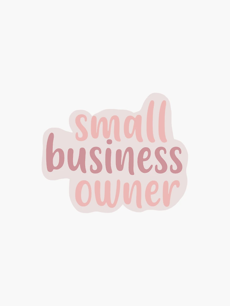 small business owner  Sticker for Sale by allisoneprice