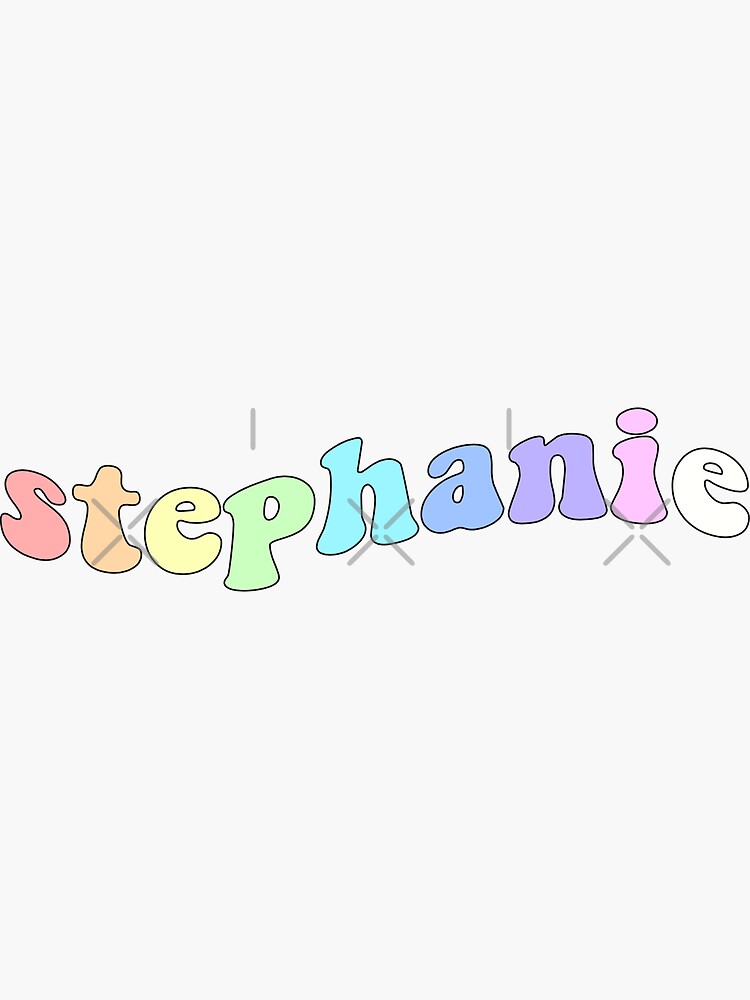 "Stephanie " Sticker by stephsbubble Redbubble