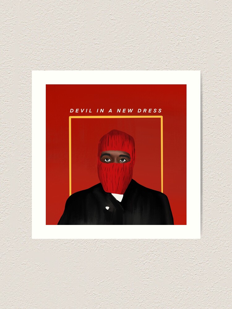 Devil in a new dress" Art Print for Sale by musicallyfit | Redbubble