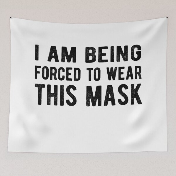 Item preview, I Am Being Forced To Wear This Mask , facemask  designed and sold by CodingForTech.