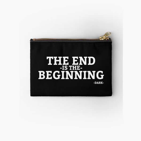 Artikelvorschau, DAS ENDE IST DER ANFANG - DARK QUOTE NETFLIX SERIE entworfen und verkauft von Camilovelove.