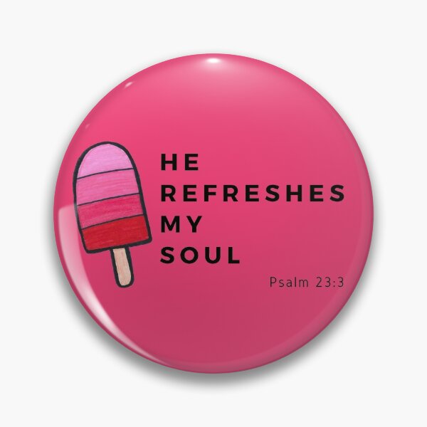 Item preview, He Refreshes My Soul Popsicle designed and sold by faithprints.