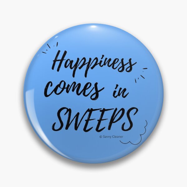 Item preview, Happiness Comes in Sweeps designed and sold by SavvyCleaner.