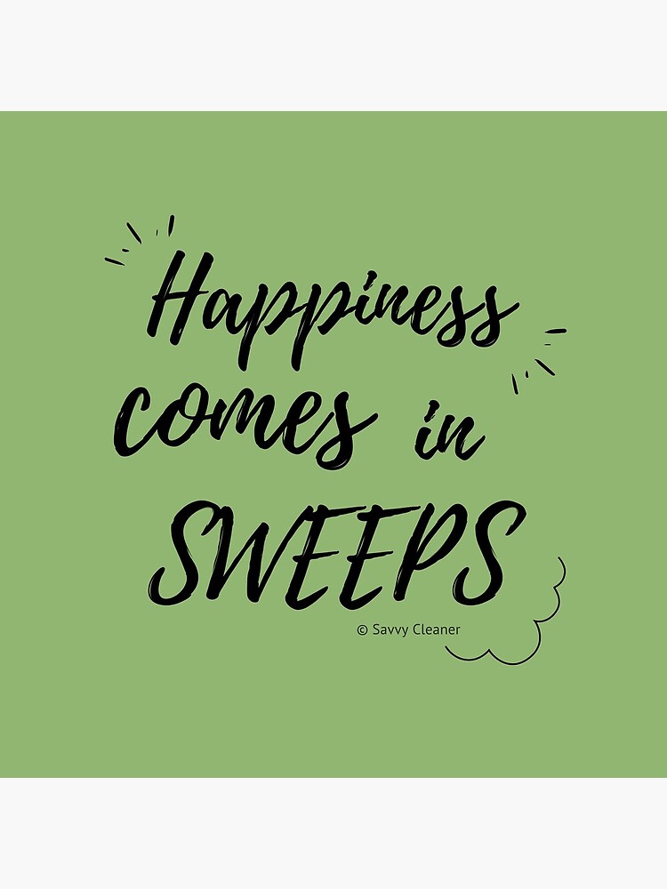 Thumbnail 5 of 5, Coasters (Set of 4), Happiness Comes in Sweeps designed and sold by SavvyCleaner.