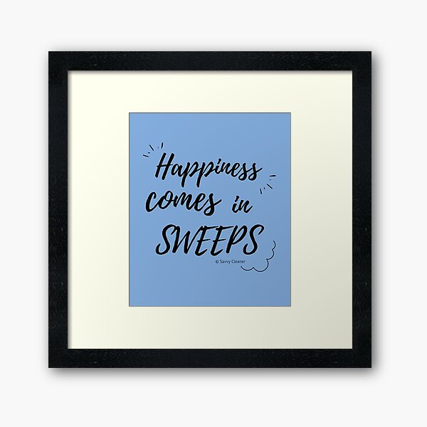 Item preview, Happiness Comes in Sweeps designed and sold by SavvyCleaner.