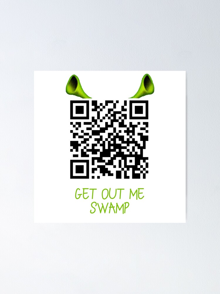 "What are you doing in my swamp remix qr code" Poster by