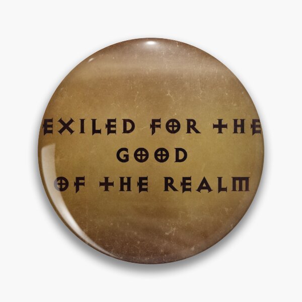 Item preview, Exiled for the good of the realm designed and sold by strawberries.