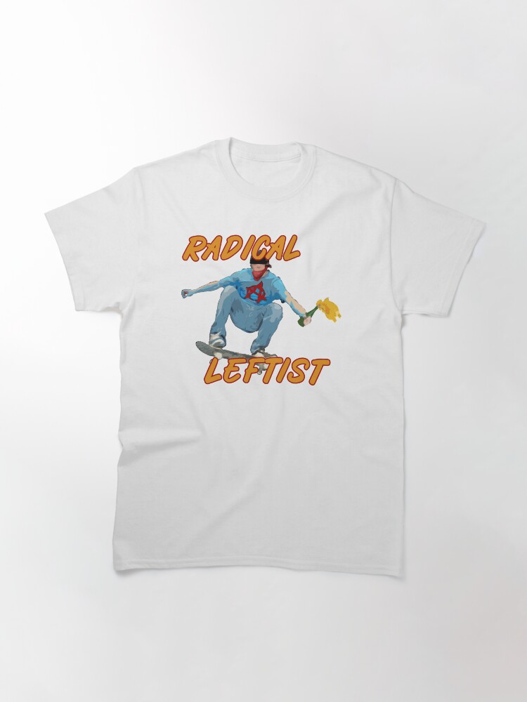 Radical Left Classic T-Shirt