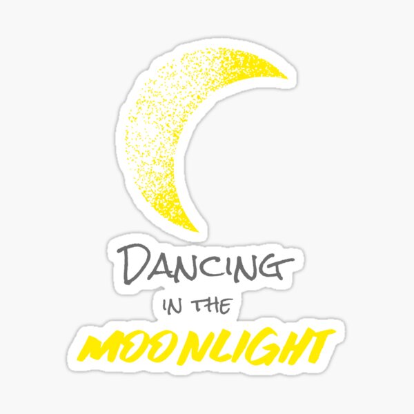 Dancing In The Moonlight Gifts Merchandise Redbubble