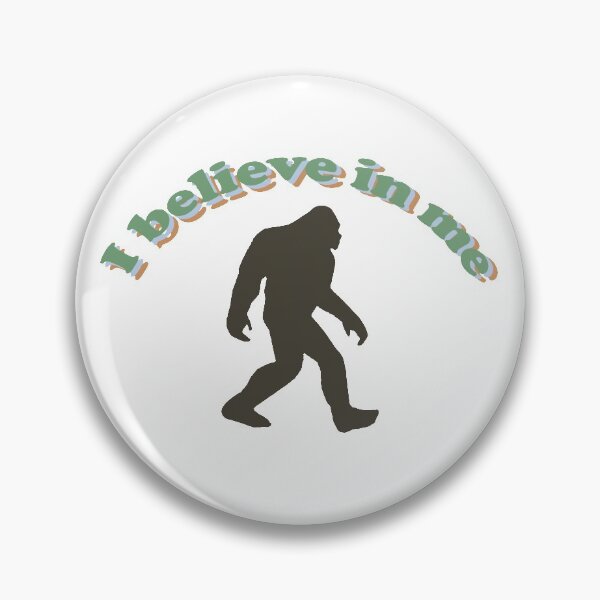 Item preview, Bigfoot I believe in me  designed and sold by Freshfroot.