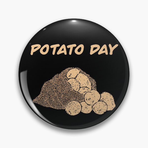Item preview, National Potato Day I Potato Day designed and sold by Zwuck.