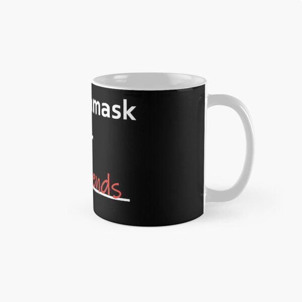Item preview, I Wear A Mask For My Friends designed and sold by BorvickTees.