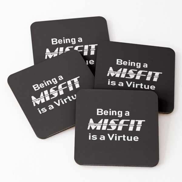 Item preview, Being a MISFIT is a Virtue - white on black designed and sold by seize39.