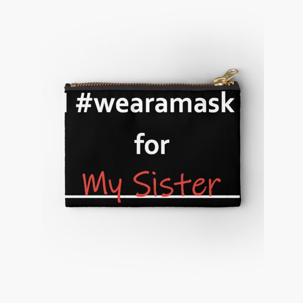 Item preview, I Wear A Mask For My Sister designed and sold by BorvickTees.