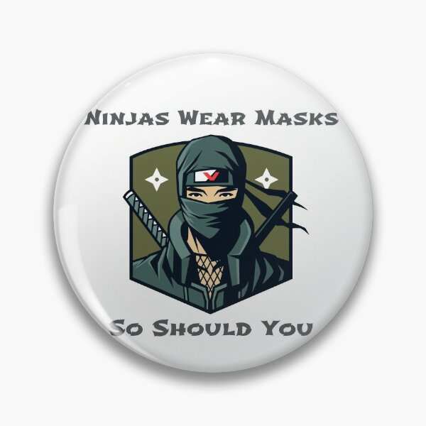 Item preview, Ninjas Wear Masks So Should You designed and sold by BorvickTees.