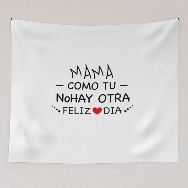 Item preview, mama como tu nohay otra feliz dia designed and sold by AndrewPlus.