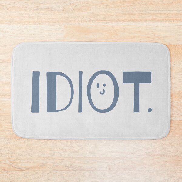 Item preview, Idiot. - Grey Tones designed and sold by Flip & Flop.