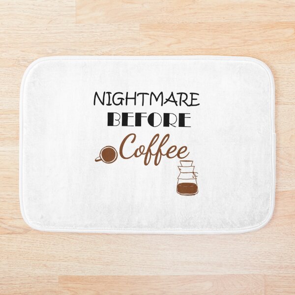 Nightmare Before Coffee, Coffee motivation, Funny Mom Shirt, Mom Shirts With Sayings, Mom Coffee Shirt, Cute Mom Shirts, Gift For Mom, Cute Mom Gifts Bath Mat
