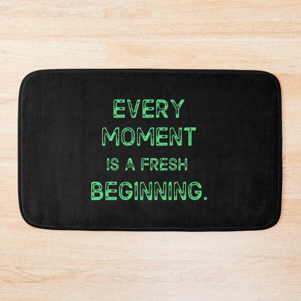Item preview, Every Moment Is A Fresh Beginning. designed and sold by MohitJain1109.