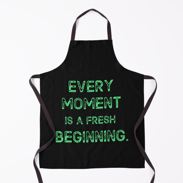 Item preview, Every Moment Is A Fresh Beginning. designed and sold by MohitJain1109.