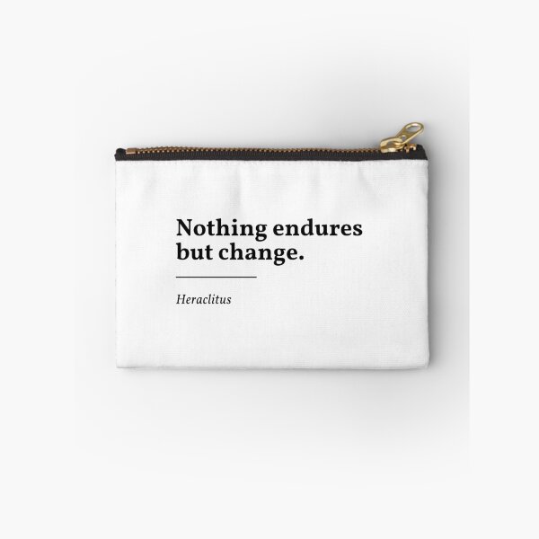 Item preview, Heraclitus knew change and you can change too designed and sold by nobuttonsco.