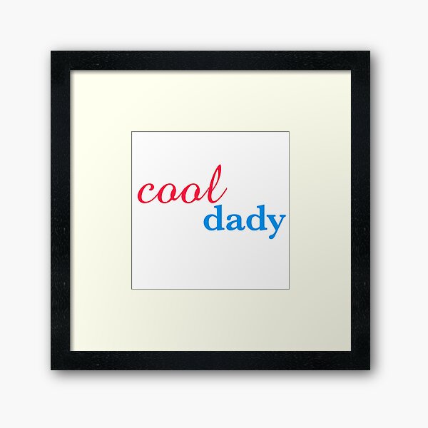 Cool dady Framed Art Print