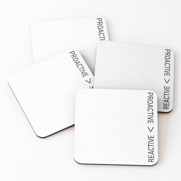 Item preview, Proactive > Reactive [Reminders in Life Series] designed and sold by citrusapple.