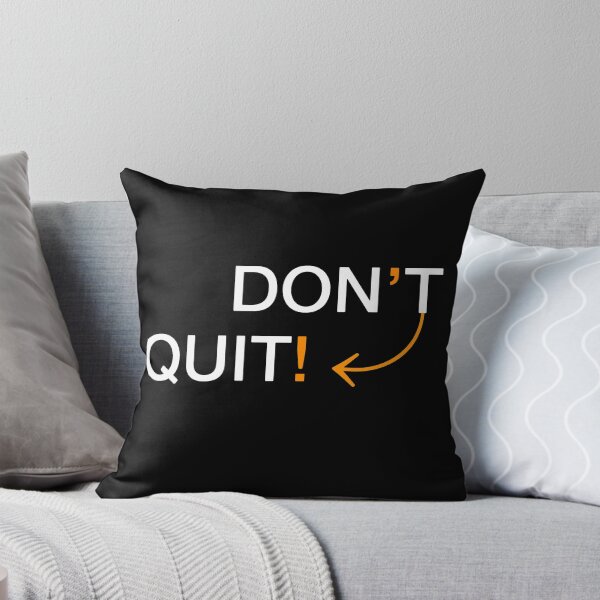 Item preview, Don't Quit designed and sold by AndrewPlus.