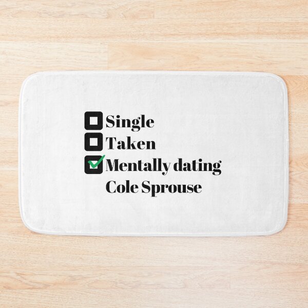 Item preview, Mentally dating Cole Sprouse designed and sold by Arrows Designs.