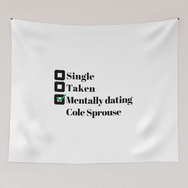 Item preview, Mentally dating Cole Sprouse designed and sold by Arrows Designs.