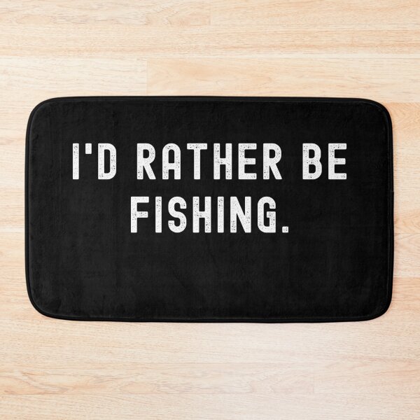 Item preview, I'd Rather Be Fishing - Funny Quote designed and sold by m95sim.