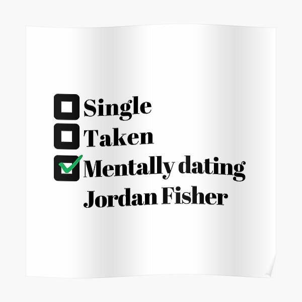 Mentally dating Jordan Fisher Poster