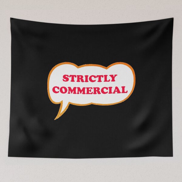 Item preview, Strictly Commercial designed and sold by OnlyCoolVibes.