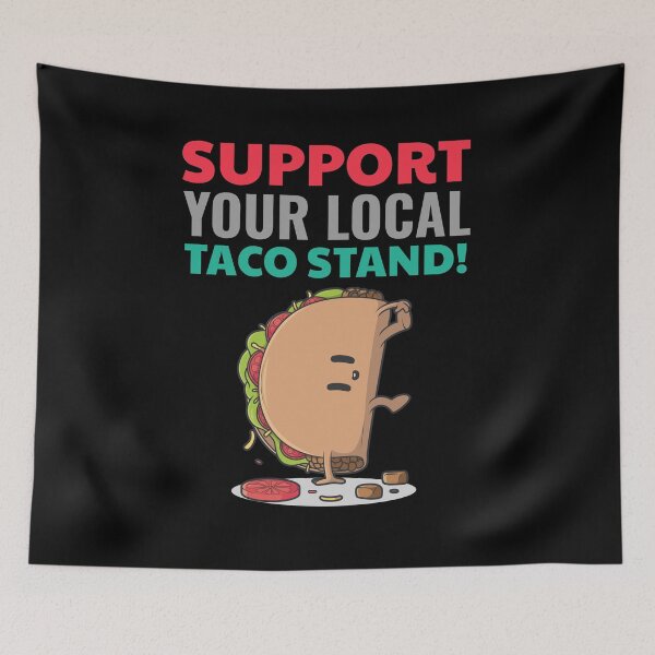 Item preview, Support Your Local Taco Stand designed and sold by AndApArt.