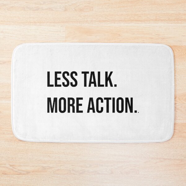 Item preview, Less talk. More action. designed and sold by MSA-42.