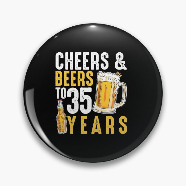 Item preview, 35th Birthday Gifts Drinking Shirt for Men or Women - Cheers and Beers designed and sold by Orange Pieces.