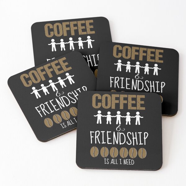Item preview, Coffee and Friendship is all I need designed and sold by Beyond Words.