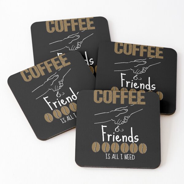 Item preview, Coffee and Friends is all I need designed and sold by Beyond Words.