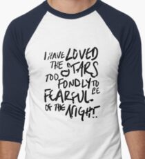 I Have Loved the Stars Too Fondly Baseballshirt mit 3/4-Arm