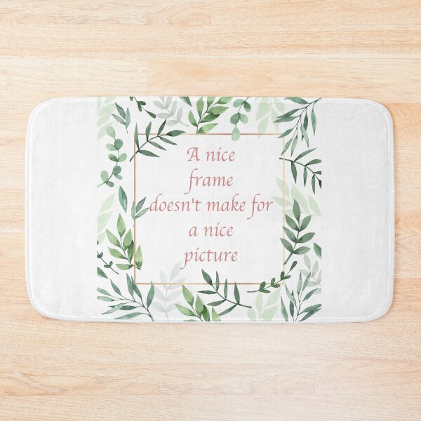 Item preview, A nice frame doesn't make for a nice picture designed and sold by Limitless Equality ..
