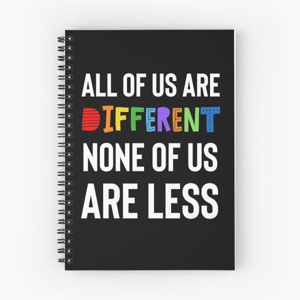 Item preview, All of us are different. None of us are less. designed and sold by FatCatProds.