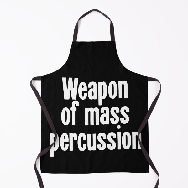 Item preview, Weapon Of Mass Percussion designed and sold by Good-Looking Corpse.