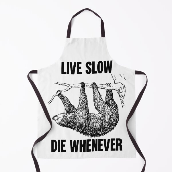 Item preview, Live Slow, Die Whenever designed and sold by Good-Looking Corpse.