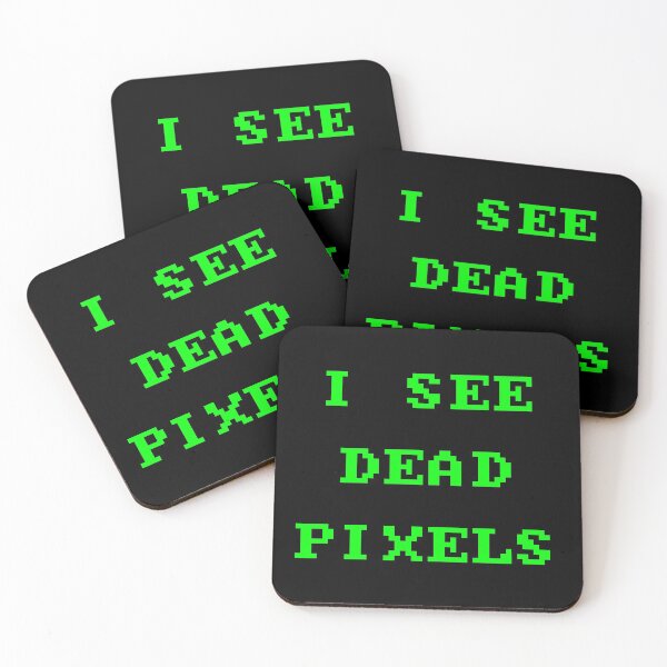 Item preview, I See Dead Pixels designed and sold by Good-Looking Corpse.