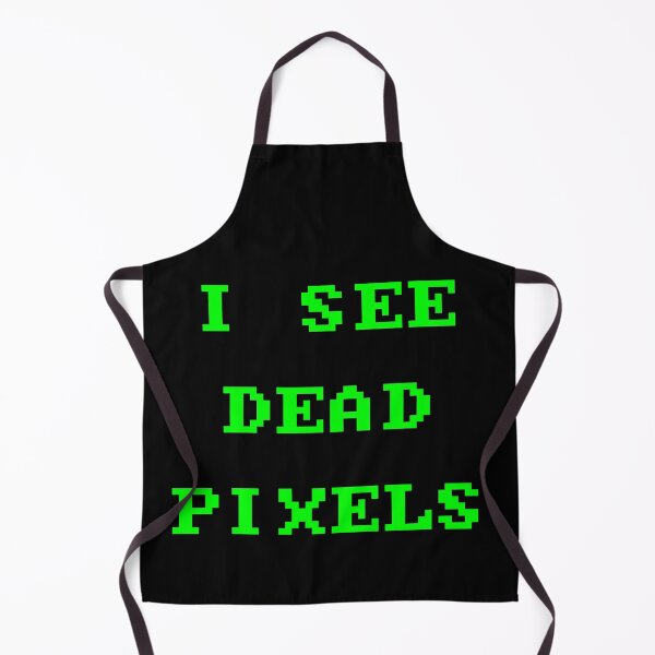 Item preview, I See Dead Pixels designed and sold by Good-Looking Corpse.