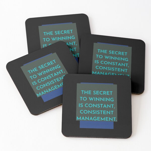 Item preview, The Secret To Winning Is Constant, Consistent Management. designed and sold by Aminovak.