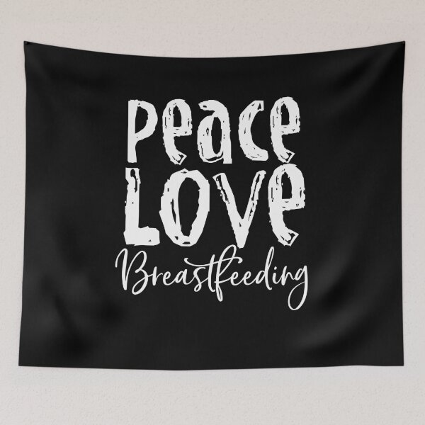 Item preview, Peace Love Breastfeeding Awareness  Novelty Design designed and sold by Akmloza.