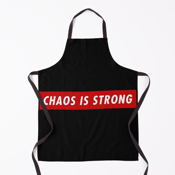 Item preview, CHAOS IS STRONG designed and sold by WarGear.